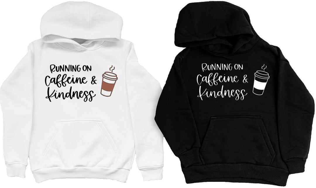 Running on Caffeine and Kindness Hoodie